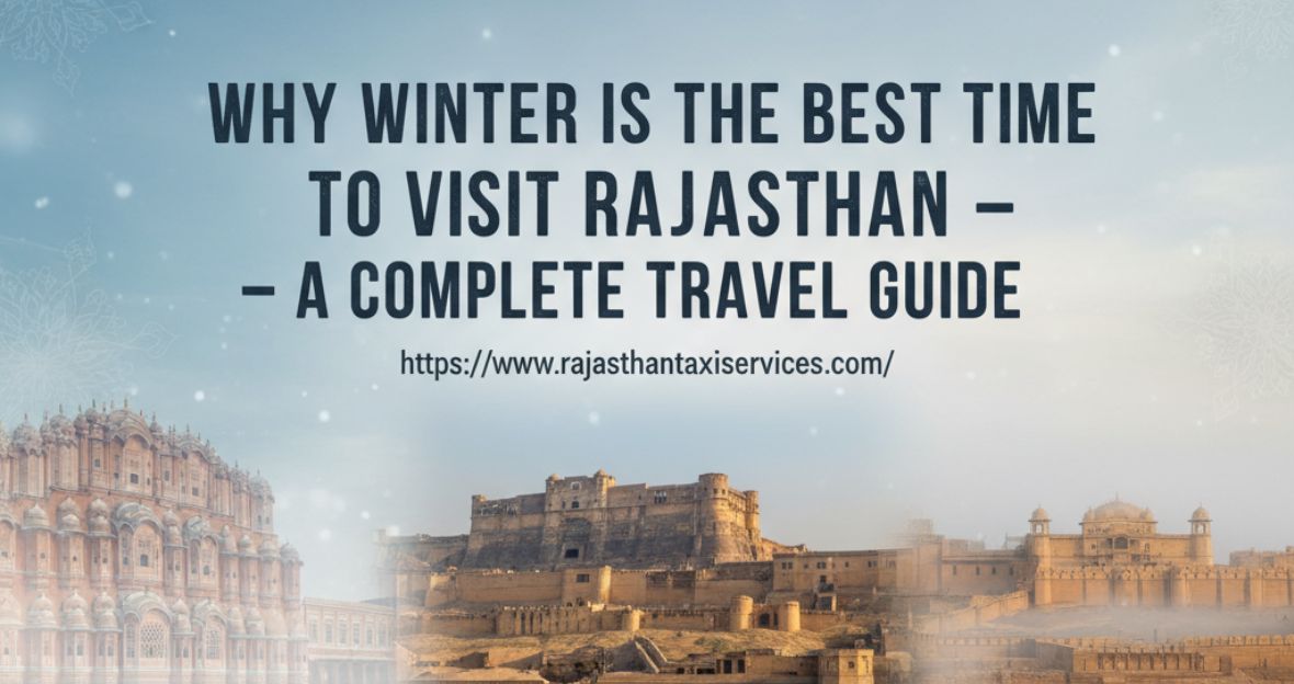 Why winter is the best time to visit Rajasthan