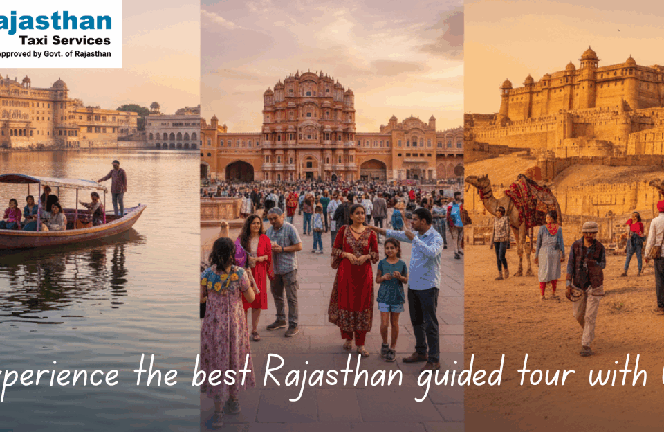 Experience the best Rajasthan guided tour