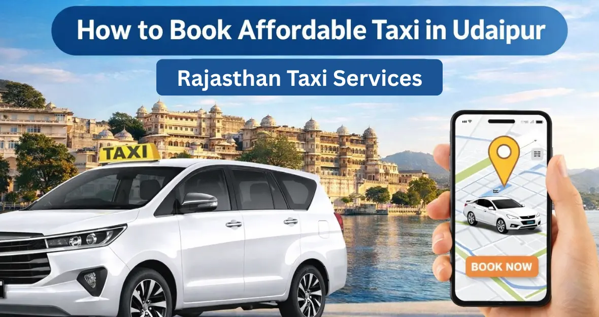 How to Book Affordable Taxi in Udaipur
